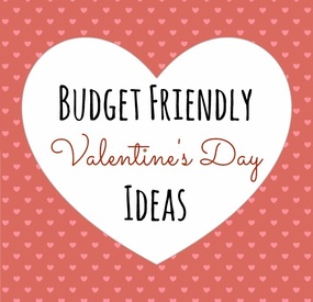 Make Valentines Day Special on a Budget
