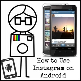 How to Use Instagram on My Android device?